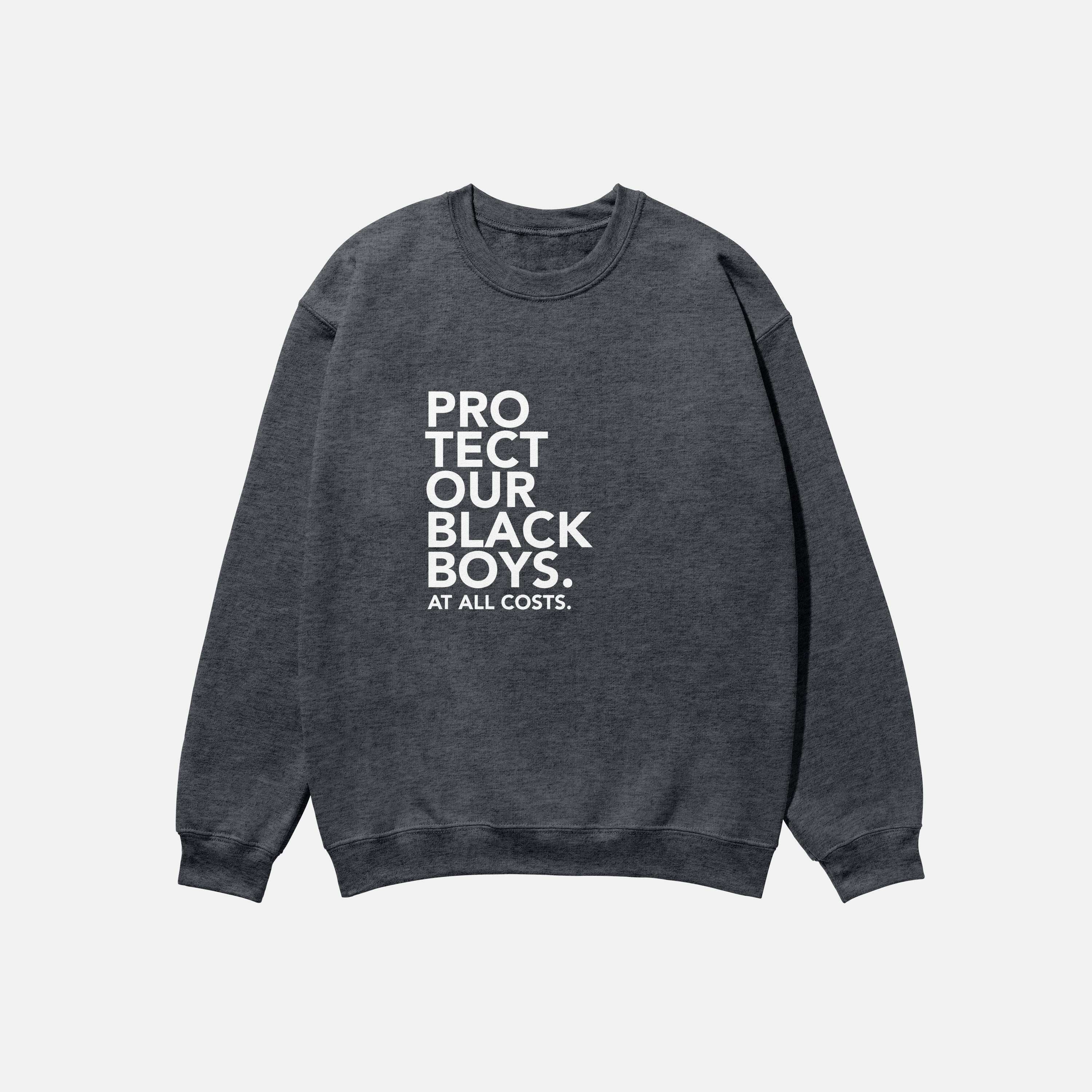 Protect Our Black Boys  | Crewneck