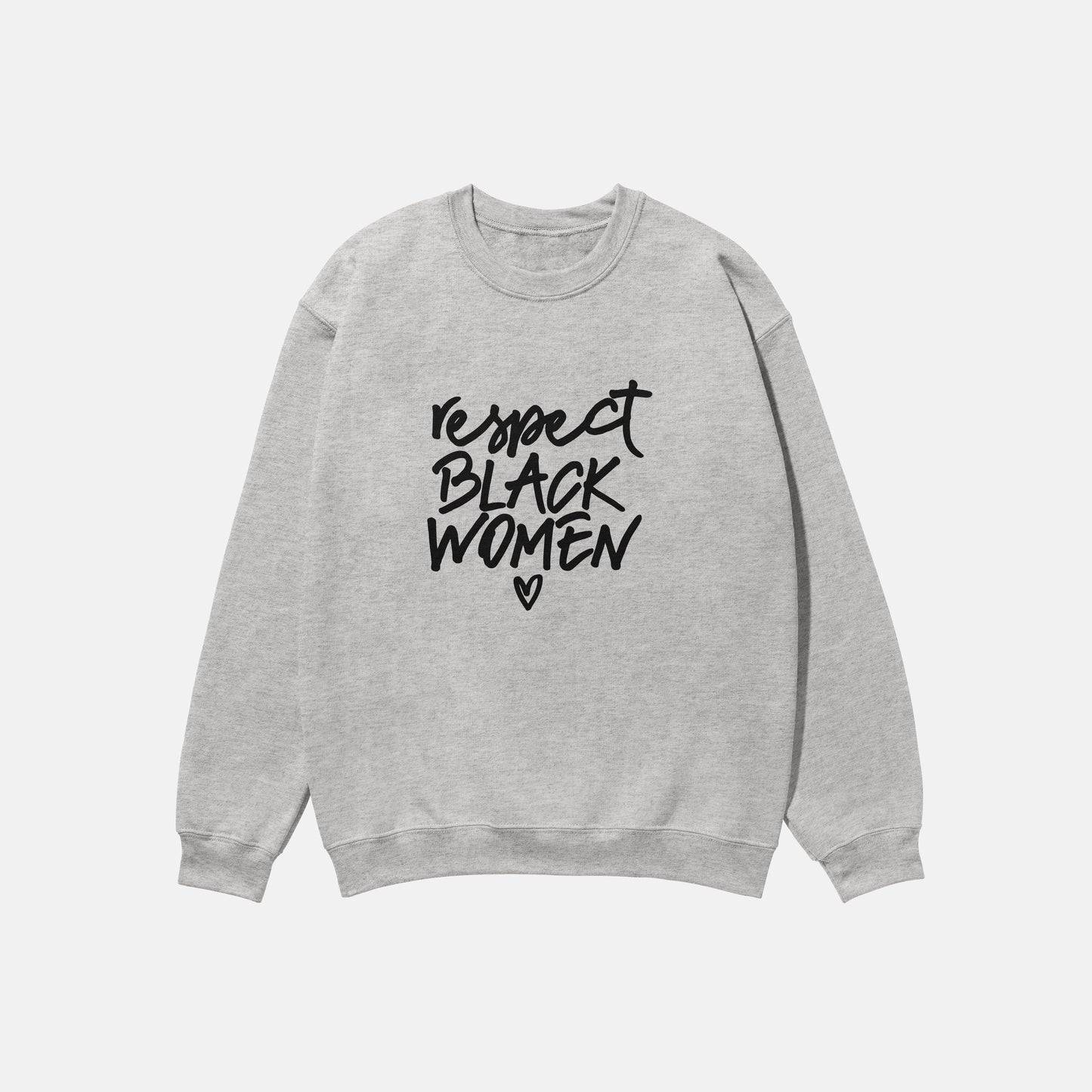 Respect Black Women  | Crewneck