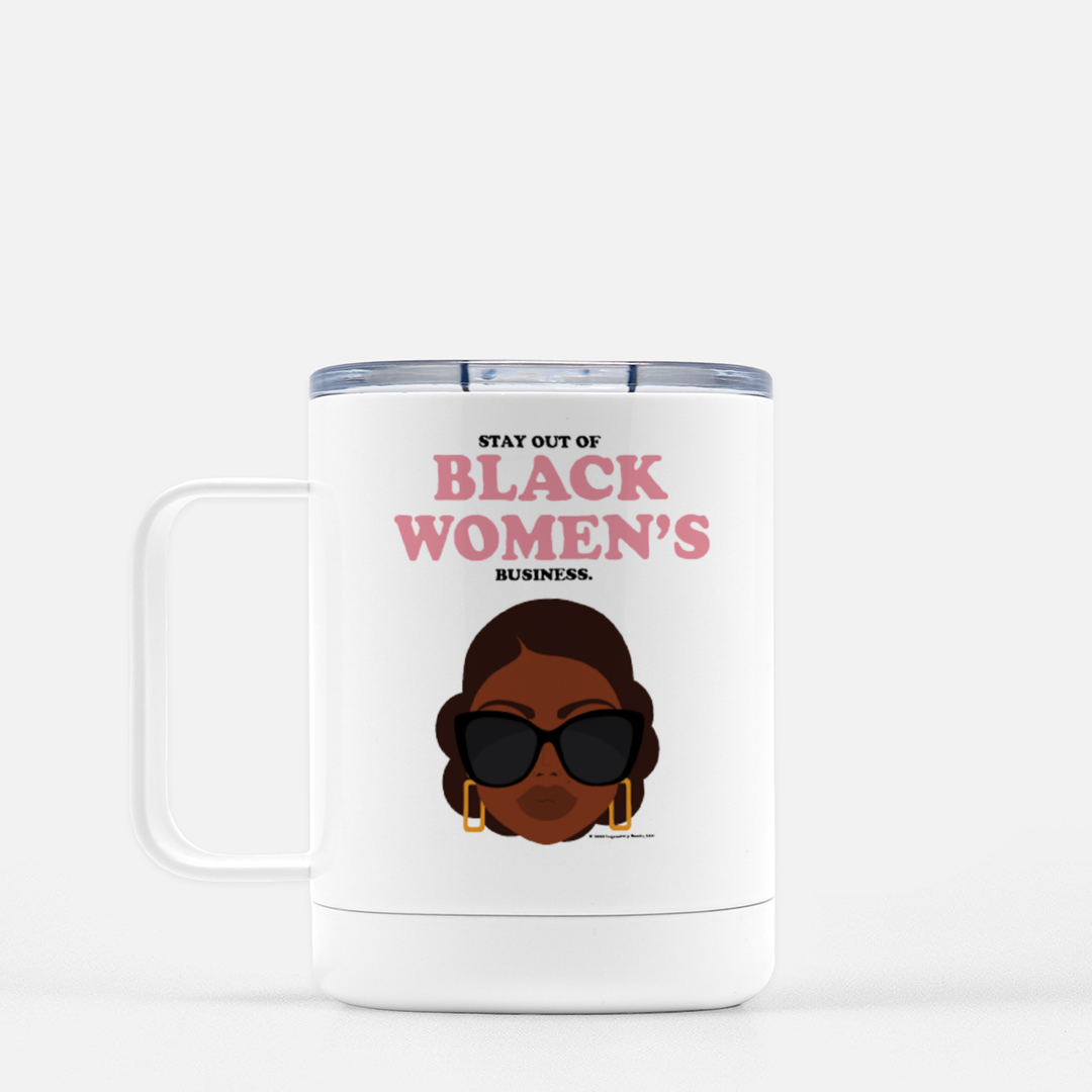 Stay Out Of Black Women's Business | Travel Mug - Legendary Rootz