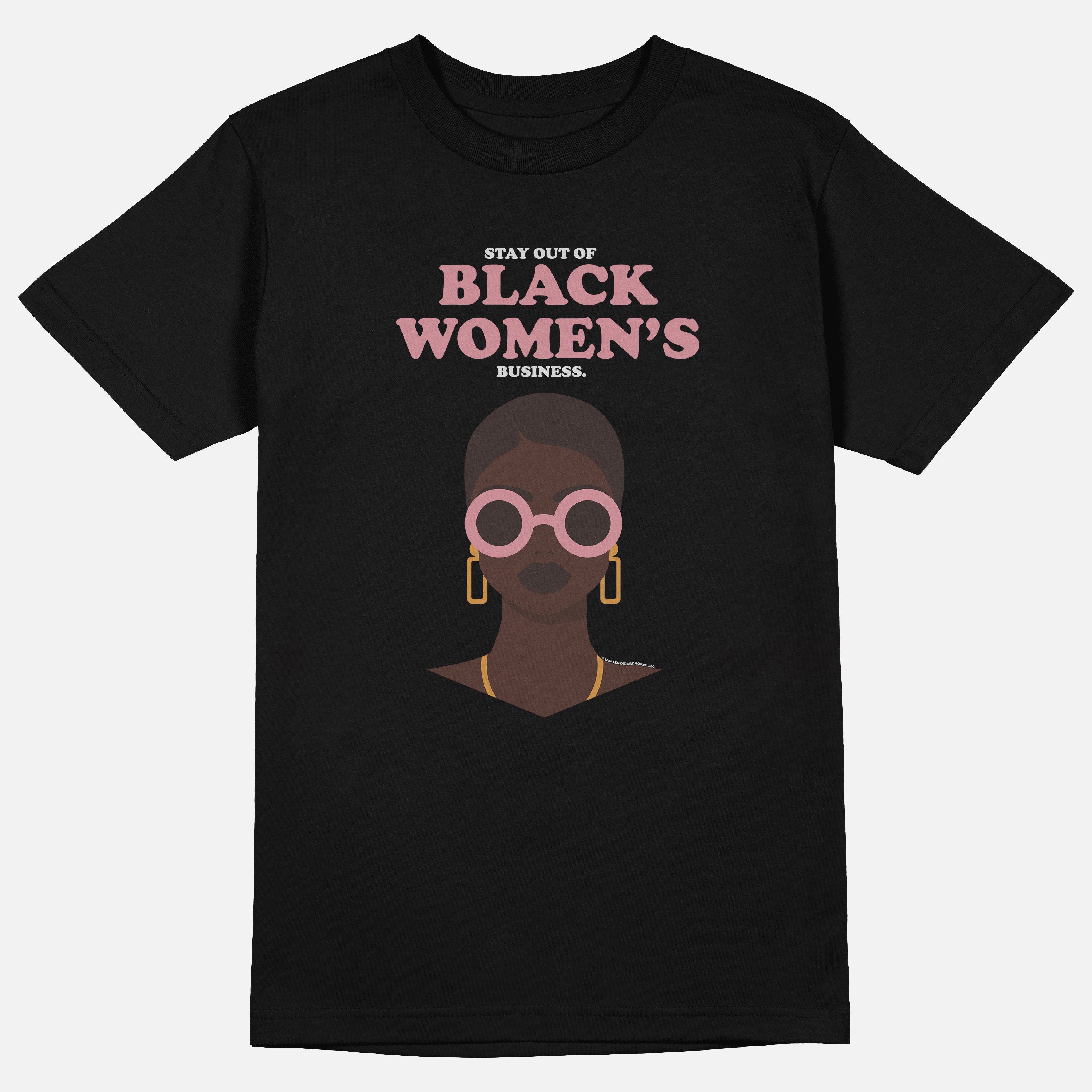 Stay Out Of Black Women's Business Brownie | Tee