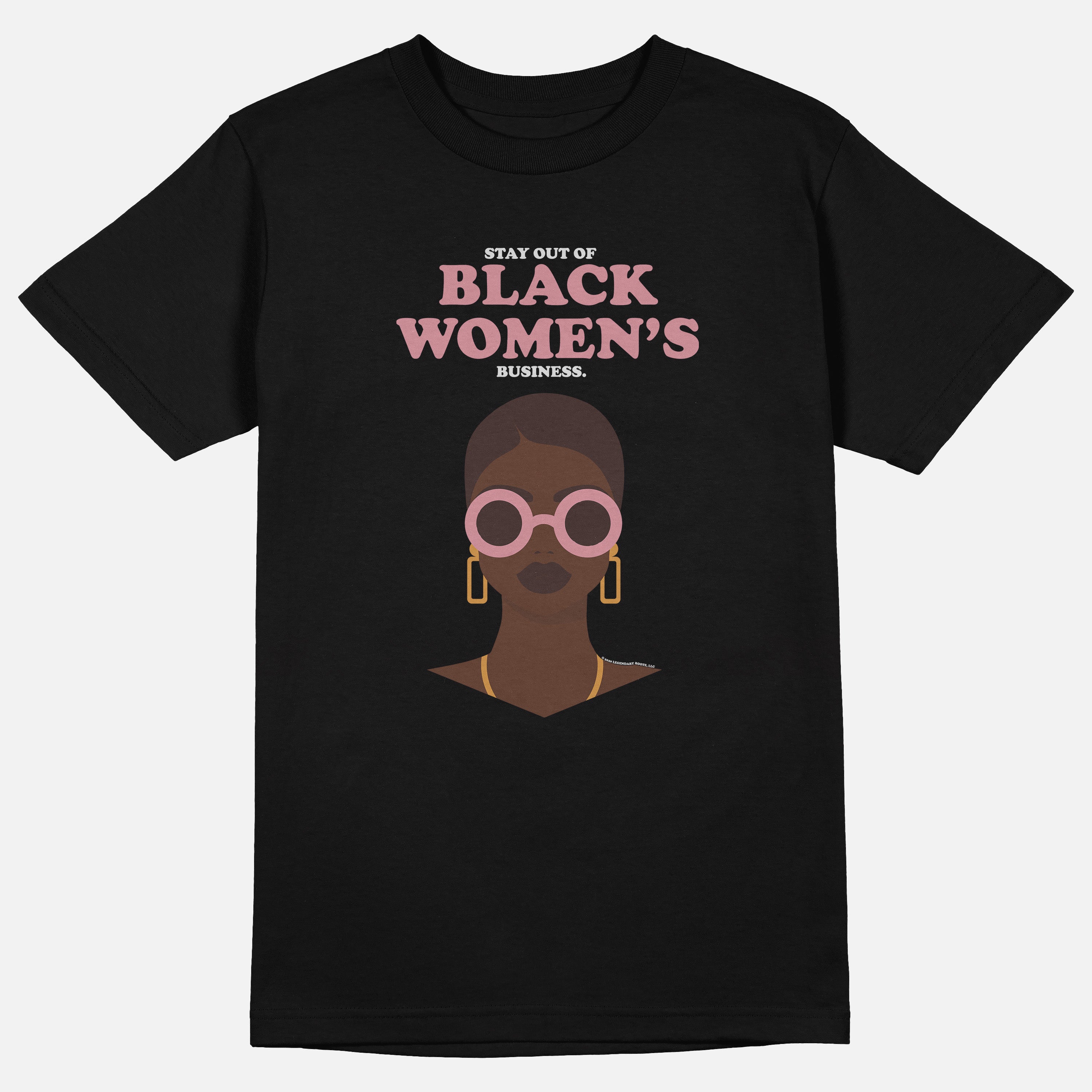 Stay Out Of Black Women's Business Chocolate | Tee