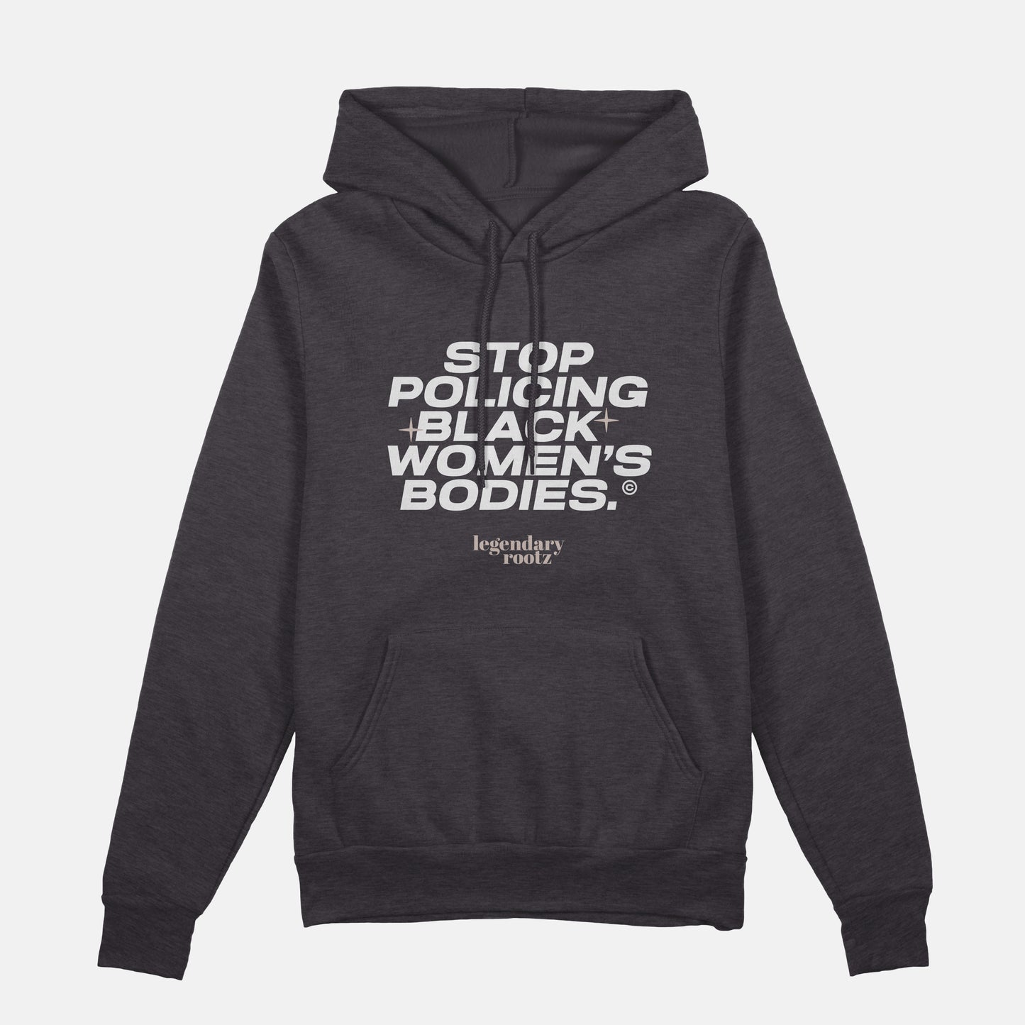 Stop Policing Black Women's Bodies  | Hoodie