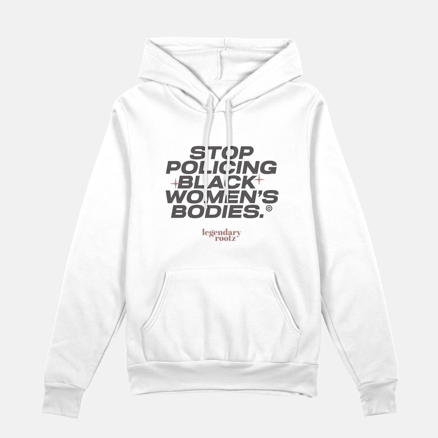 Stop Policing Black Women's Bodies  | Hoodie