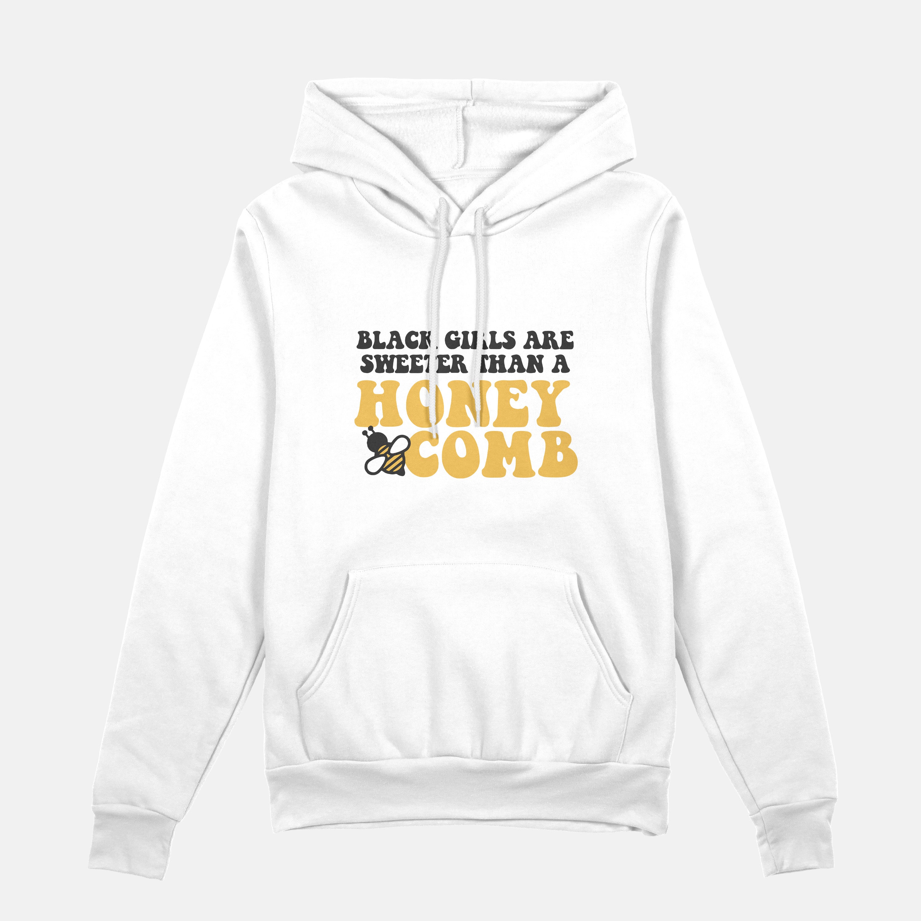 Sweeter Than A Honeycomb  | Hoodie