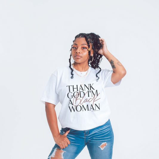 Thank God I'm A Black Woman | Tee