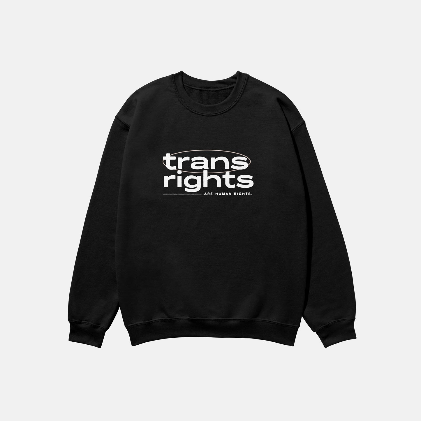 Trans Rights Are Human Rights  | Crewneck