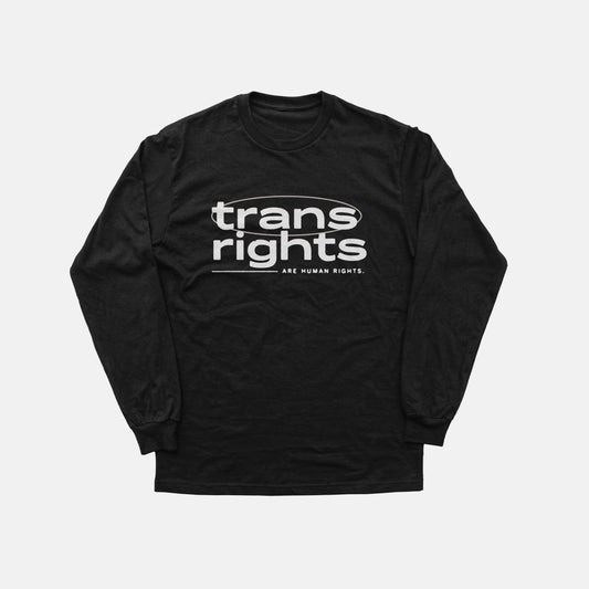 Trans Rights Are Human Rights  | Long Sleeve