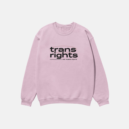 Trans Rights Are Human Rights  | Crewneck