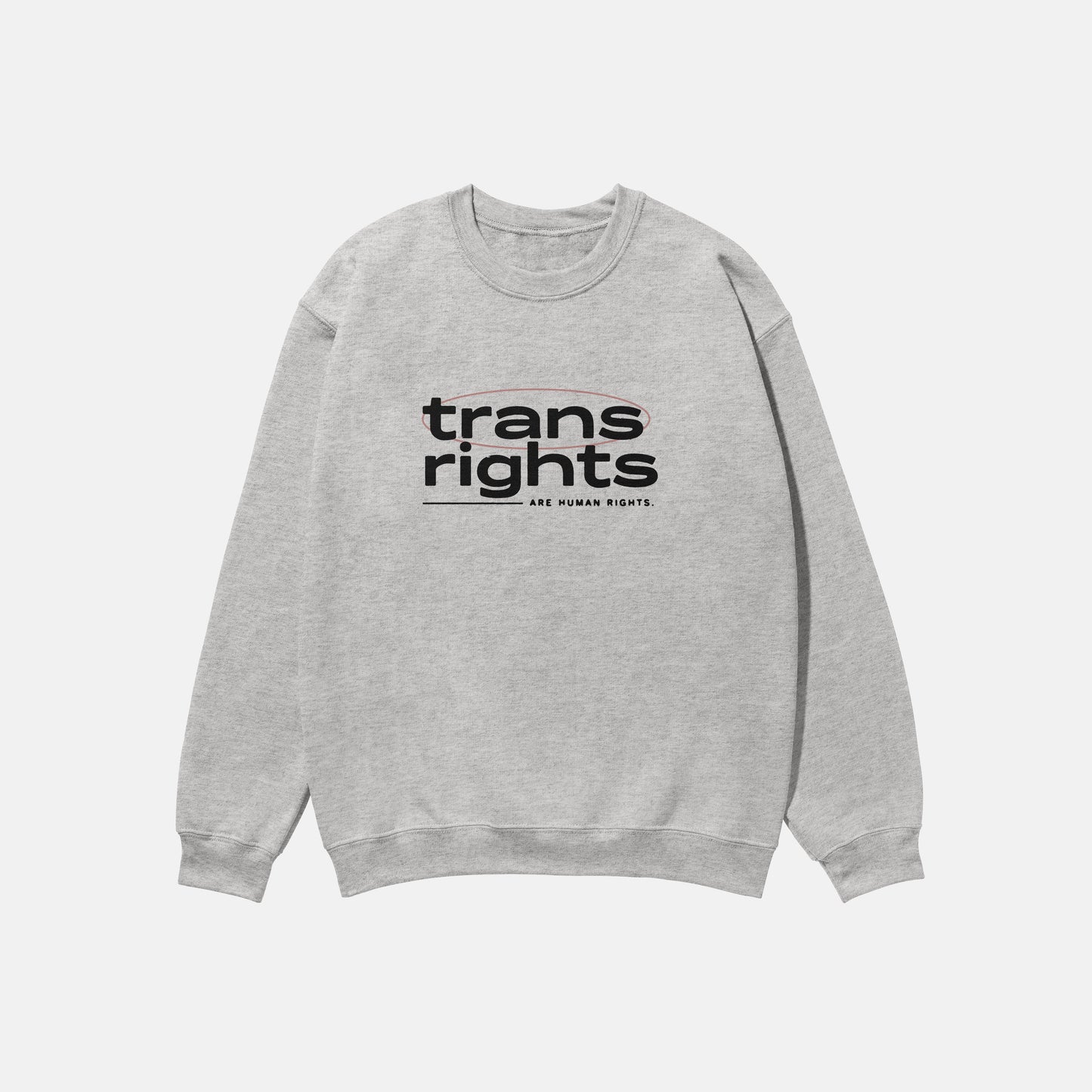 Trans Rights Are Human Rights  | Crewneck