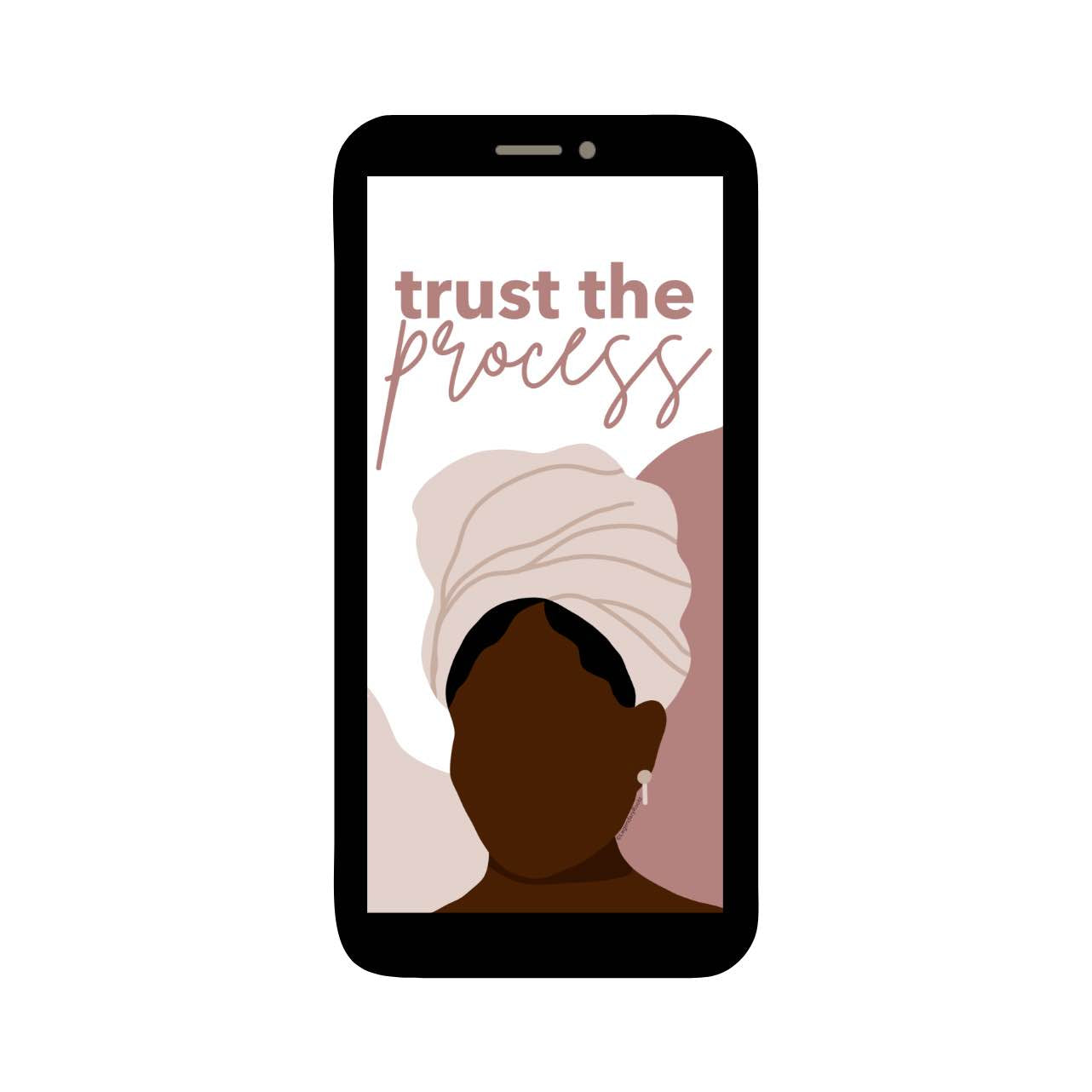 Trust the Process Wallpaper Pack