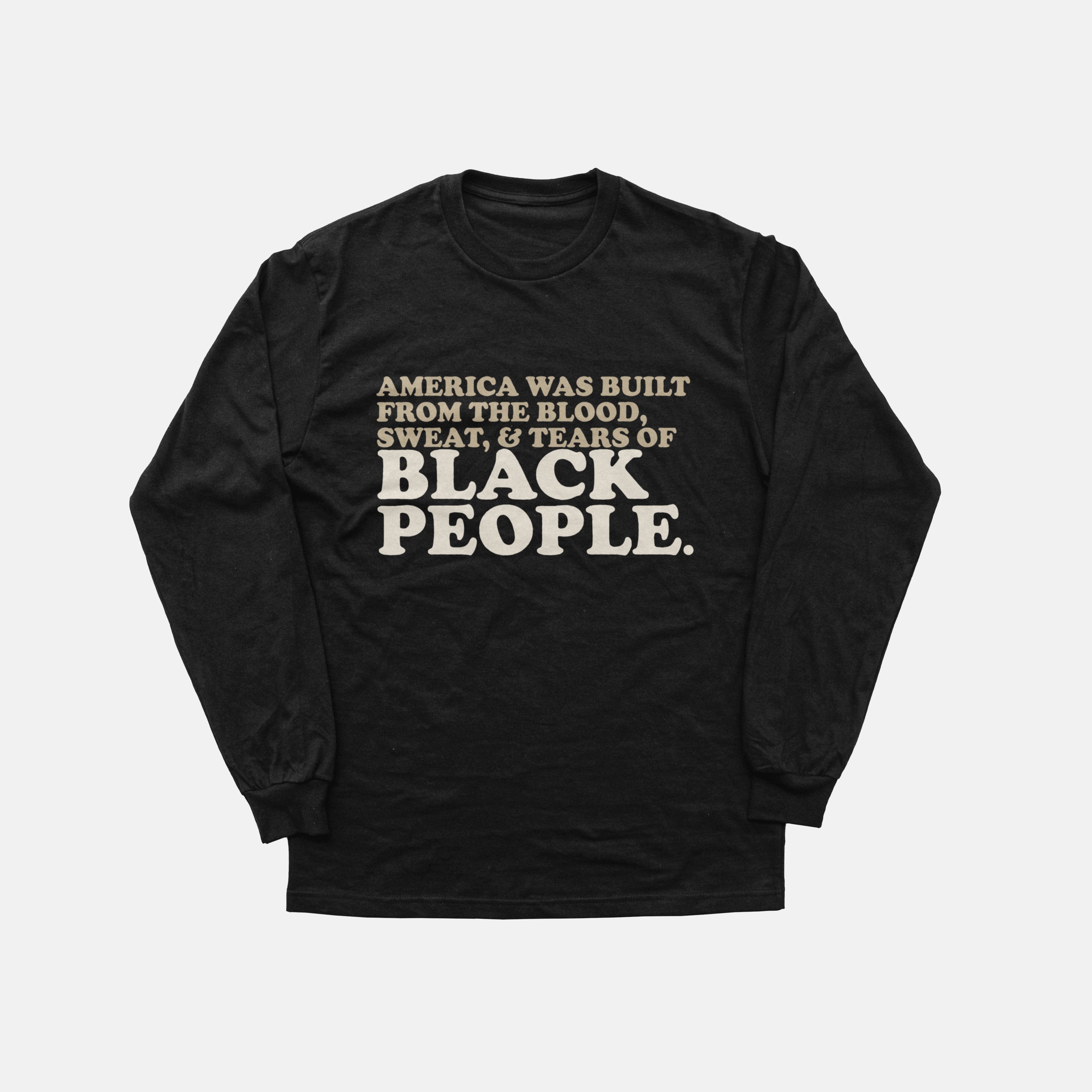 America Was Built From  | Long Sleeve