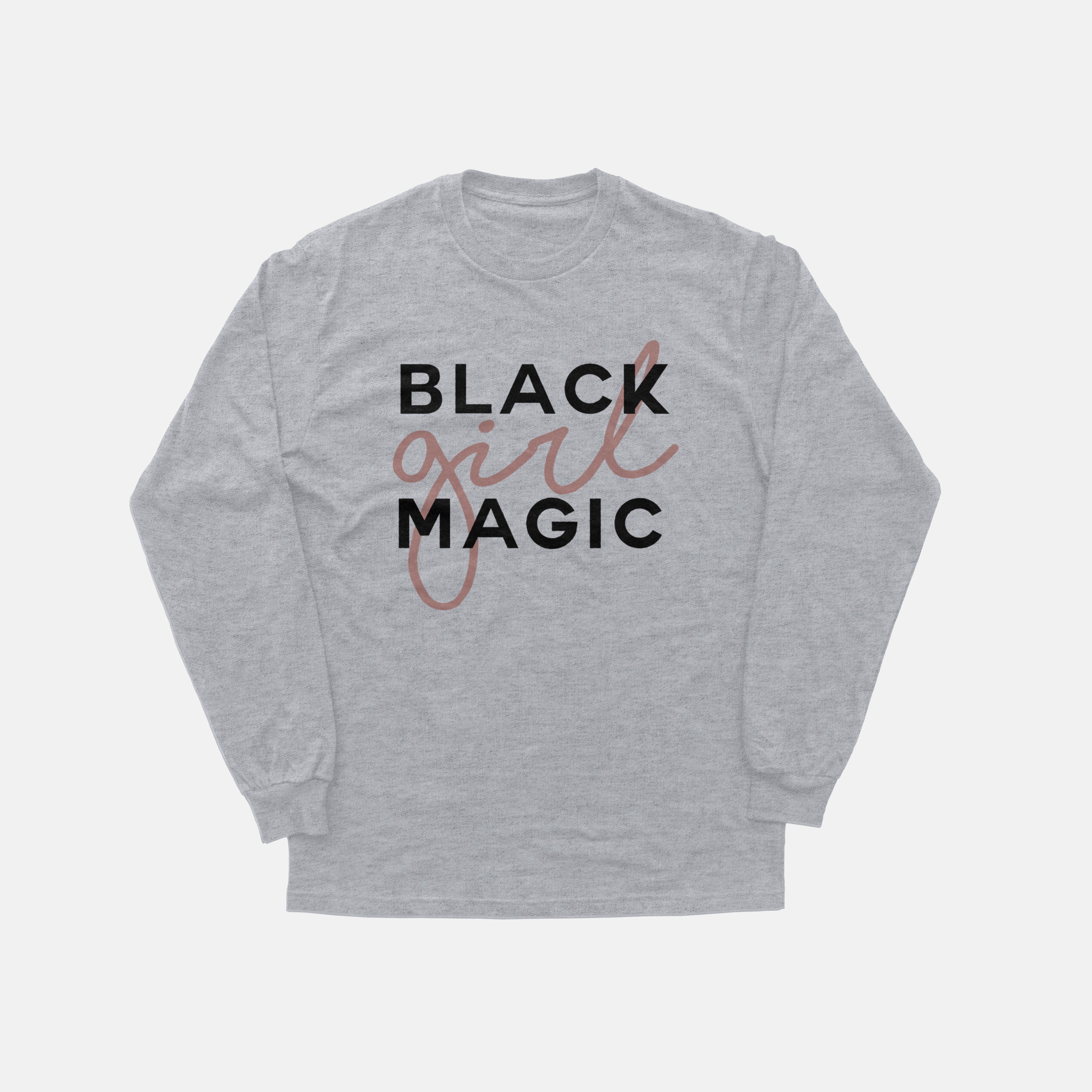 Black Girl Magic  | Long Sleeve