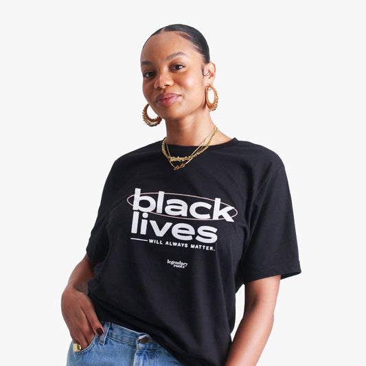 Black Lives Will Always Matter  | Tee