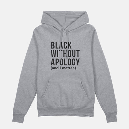 Black Without Apology  | Hoodie