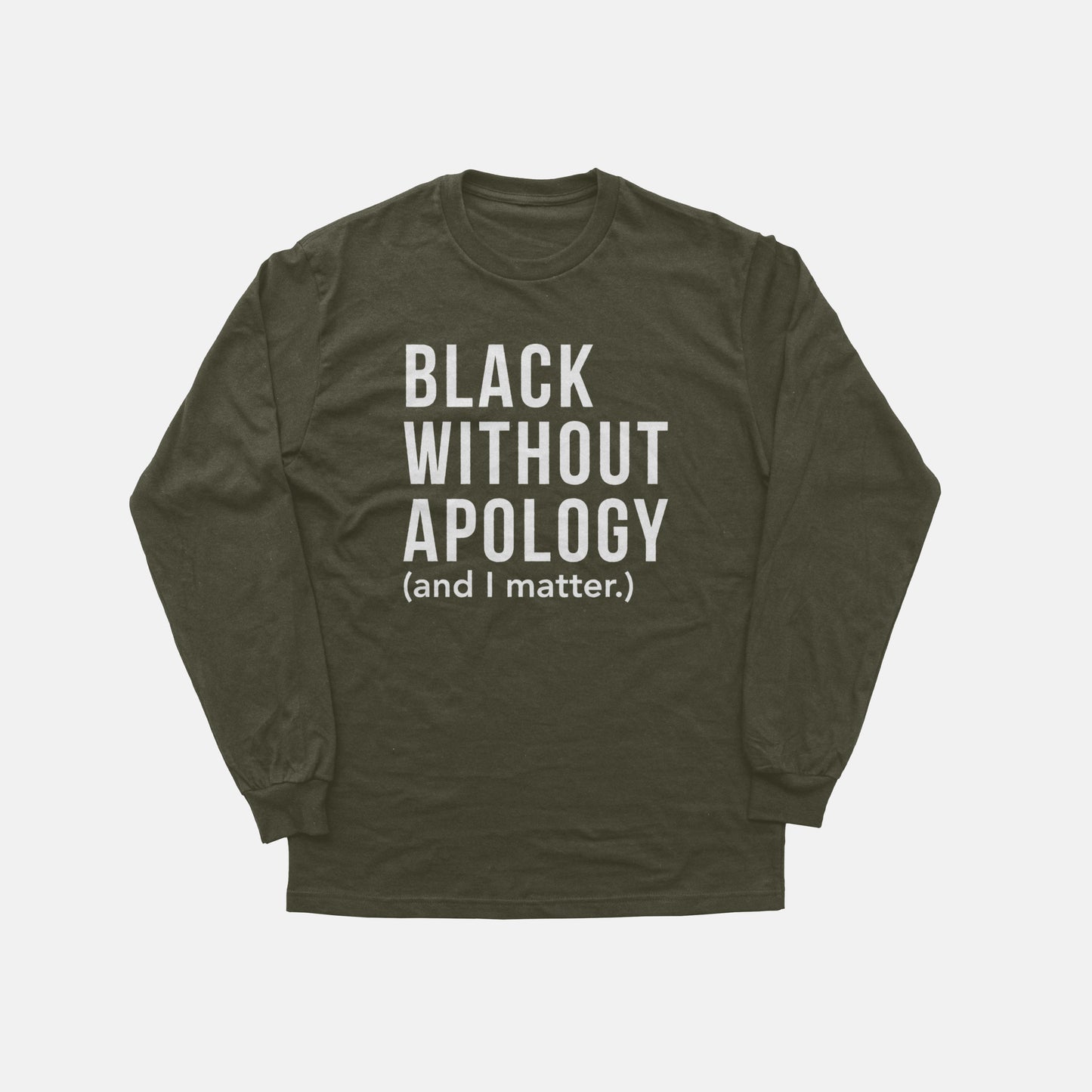 Black Without Apology  | Long Sleeve