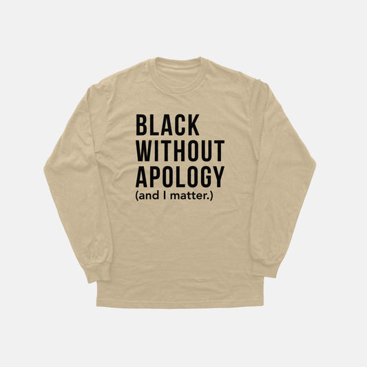 Black Without Apology  | Long Sleeve